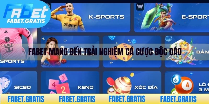 Fabet mang đến trải nghiệm cá cược độc đáo với nhiều ưu điểm vượt trội